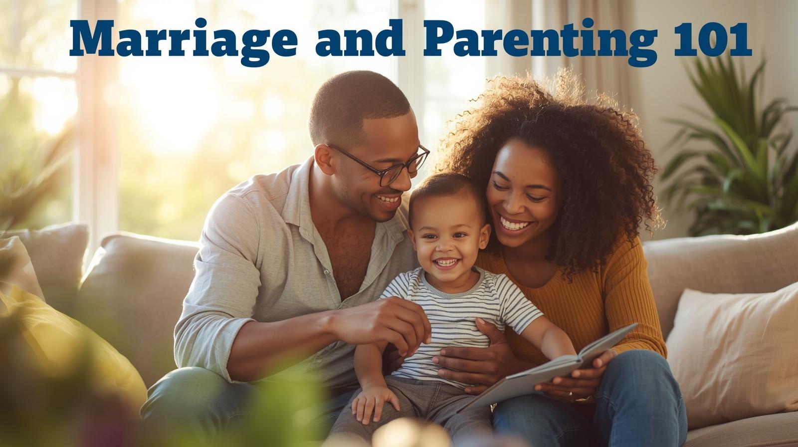 Marriage and Parenting 101 cover image